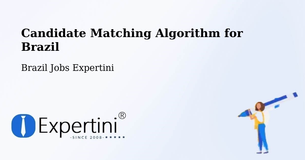 Candidate Matching Algorithm Overview – Reduto - Brazil Jobs Expertini